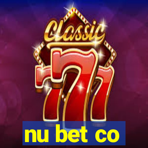 nu bet co